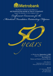 Metrobank Foundation’s Outstanding Filipinos on the 5th of September, 2012, Wednesday, 11:00am, at the Rizal Ballroom, Shangri-La Makati.